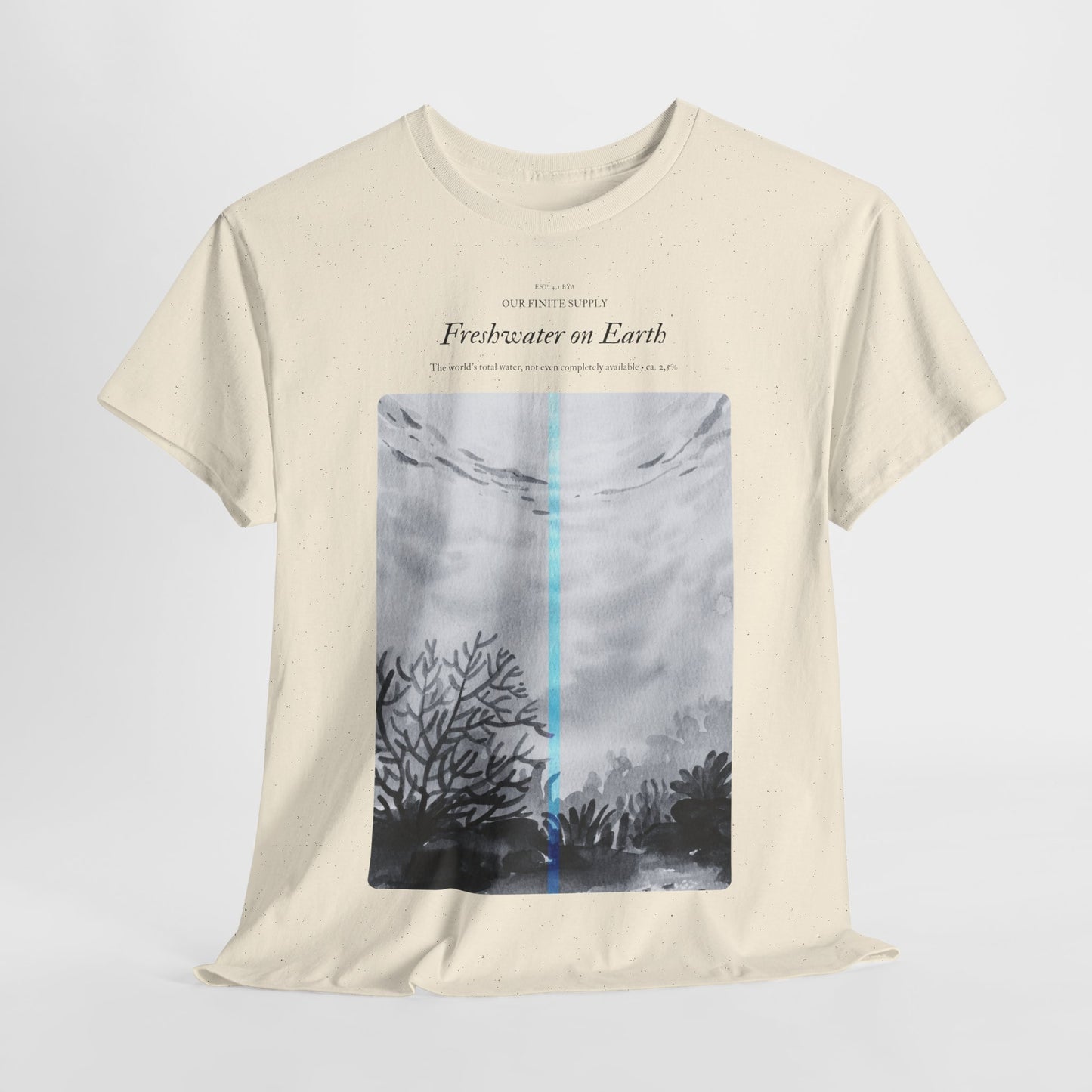 Freshwater on Earth - T-Shirt Awareness Design Unisex