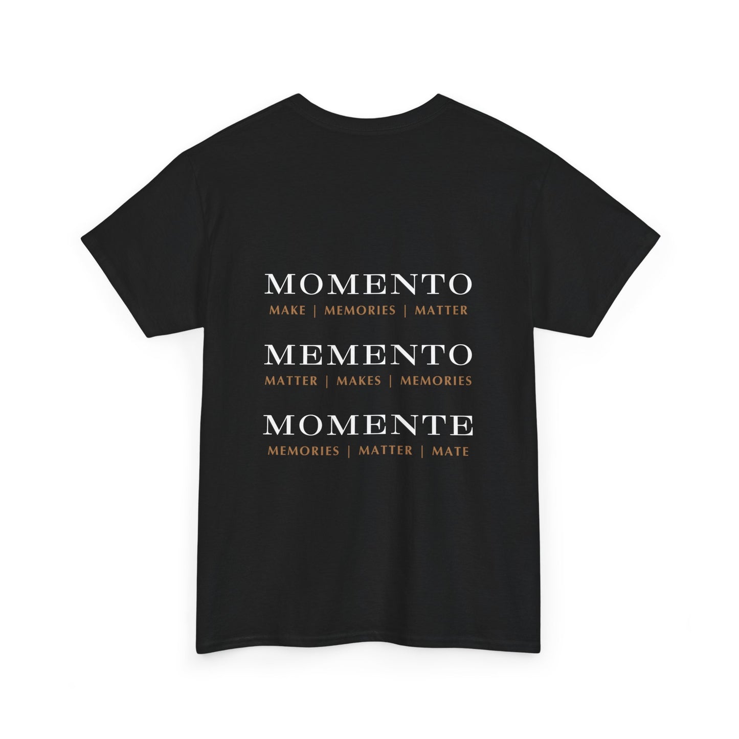 Make Memories Matter - T-Shirt Unisex