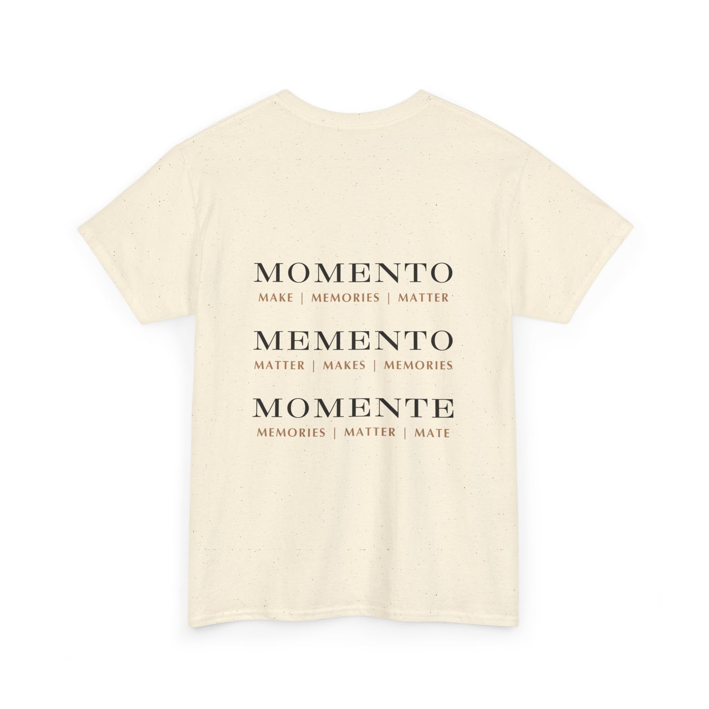 Make Memories Matter - T-Shirt Unisex
