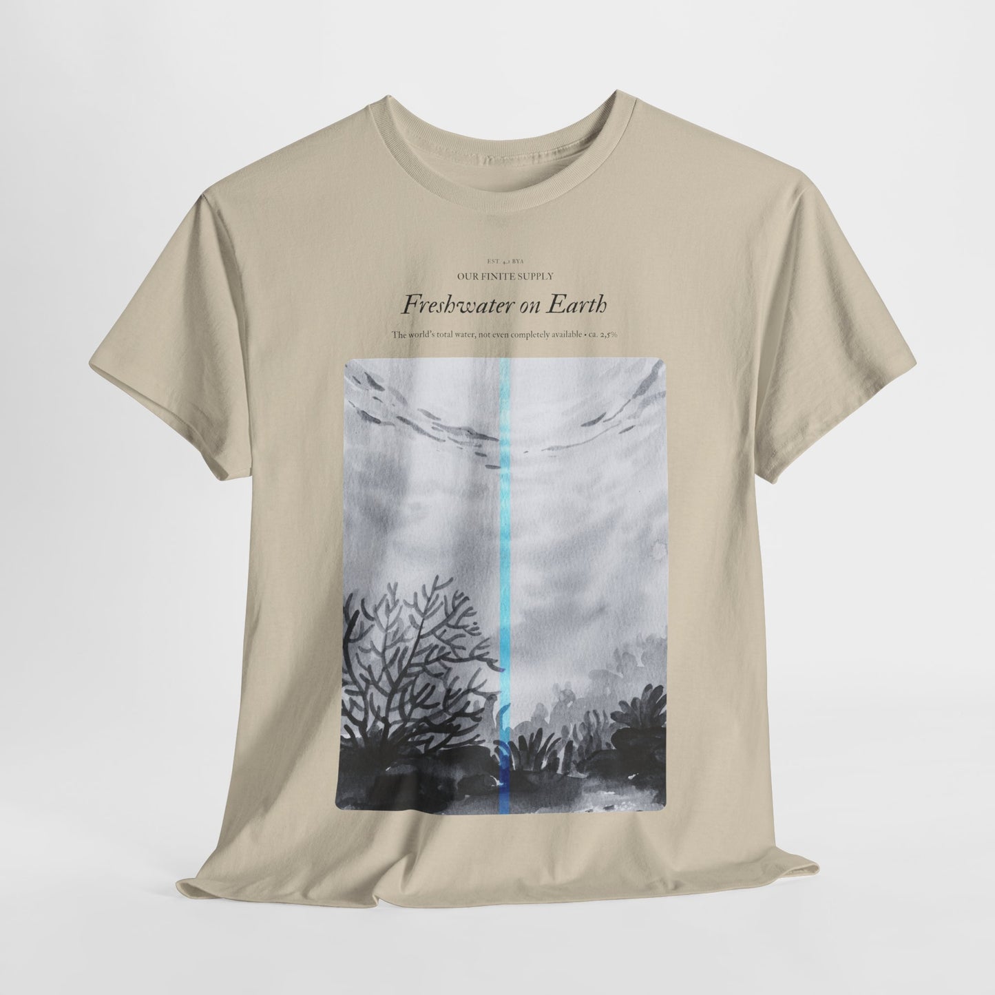 Freshwater on Earth - T-Shirt Awareness Design Unisex