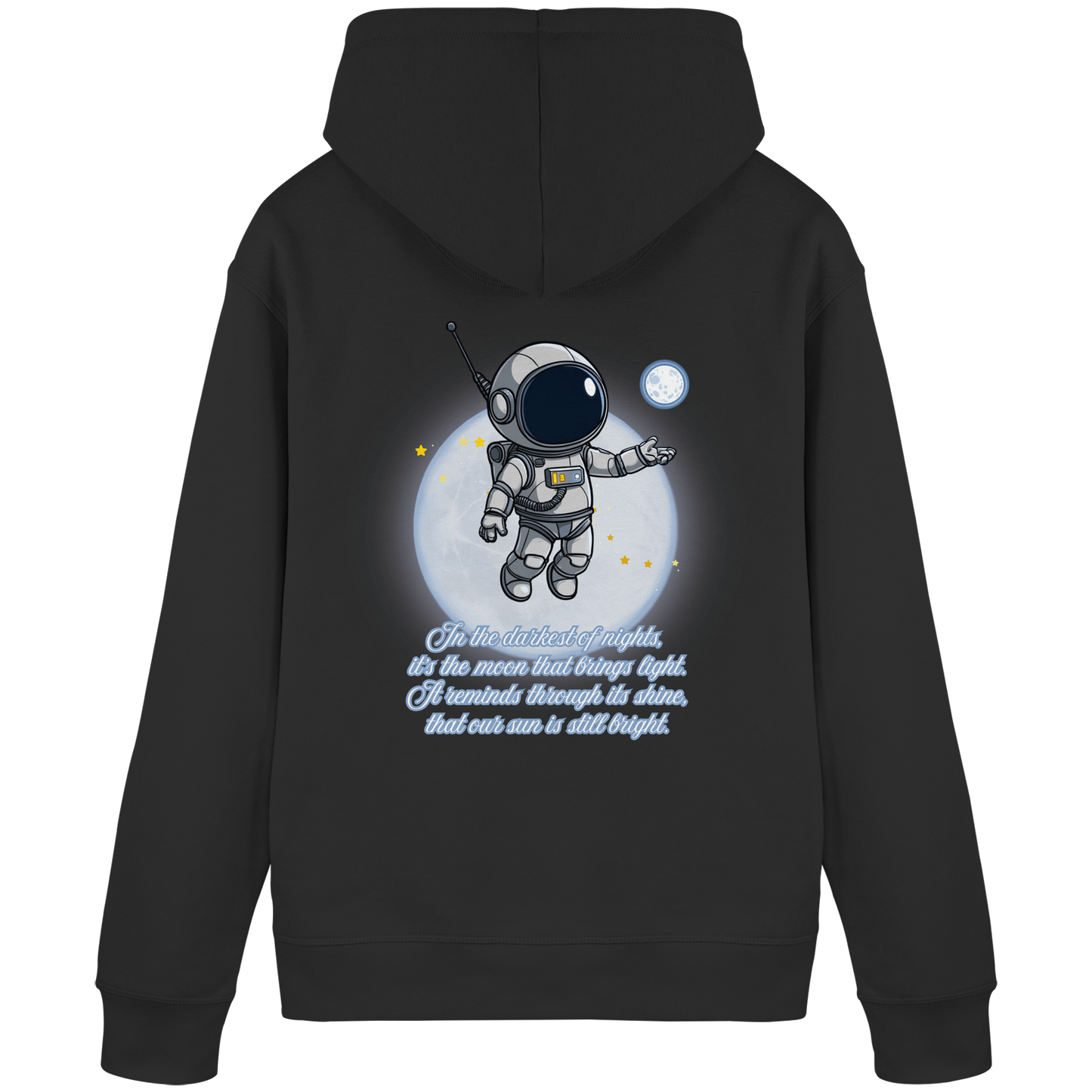 Astronauten Pulli - Inspirational Moon Quote - 85% Bio-Baumwolle Hoodie
