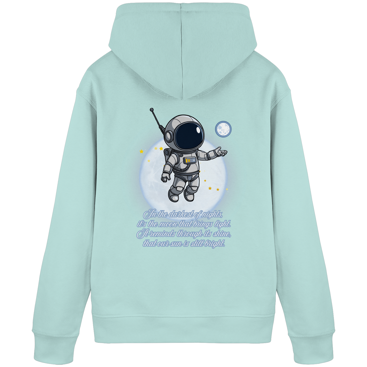 Astronauten Pulli - Inspirational Moon Quote - 85% Bio-Baumwolle Hoodie