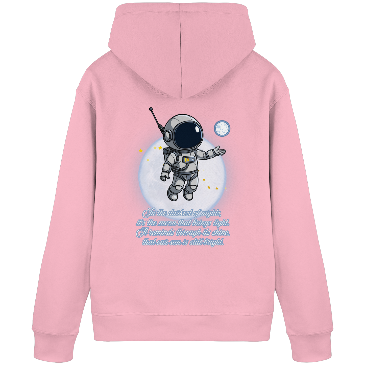 Astronauten Pulli - Inspirational Moon Quote - 85% Bio-Baumwolle Hoodie