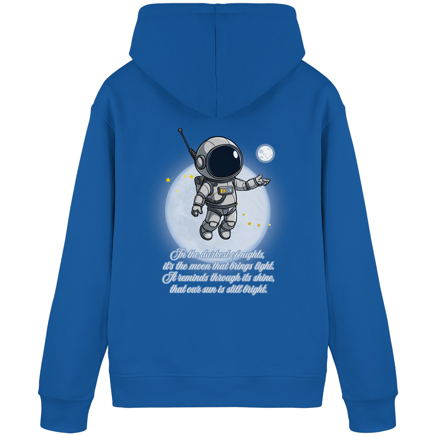 Astronauten Pulli - Inspirational Moon Quote - 85% Bio-Baumwolle Hoodie