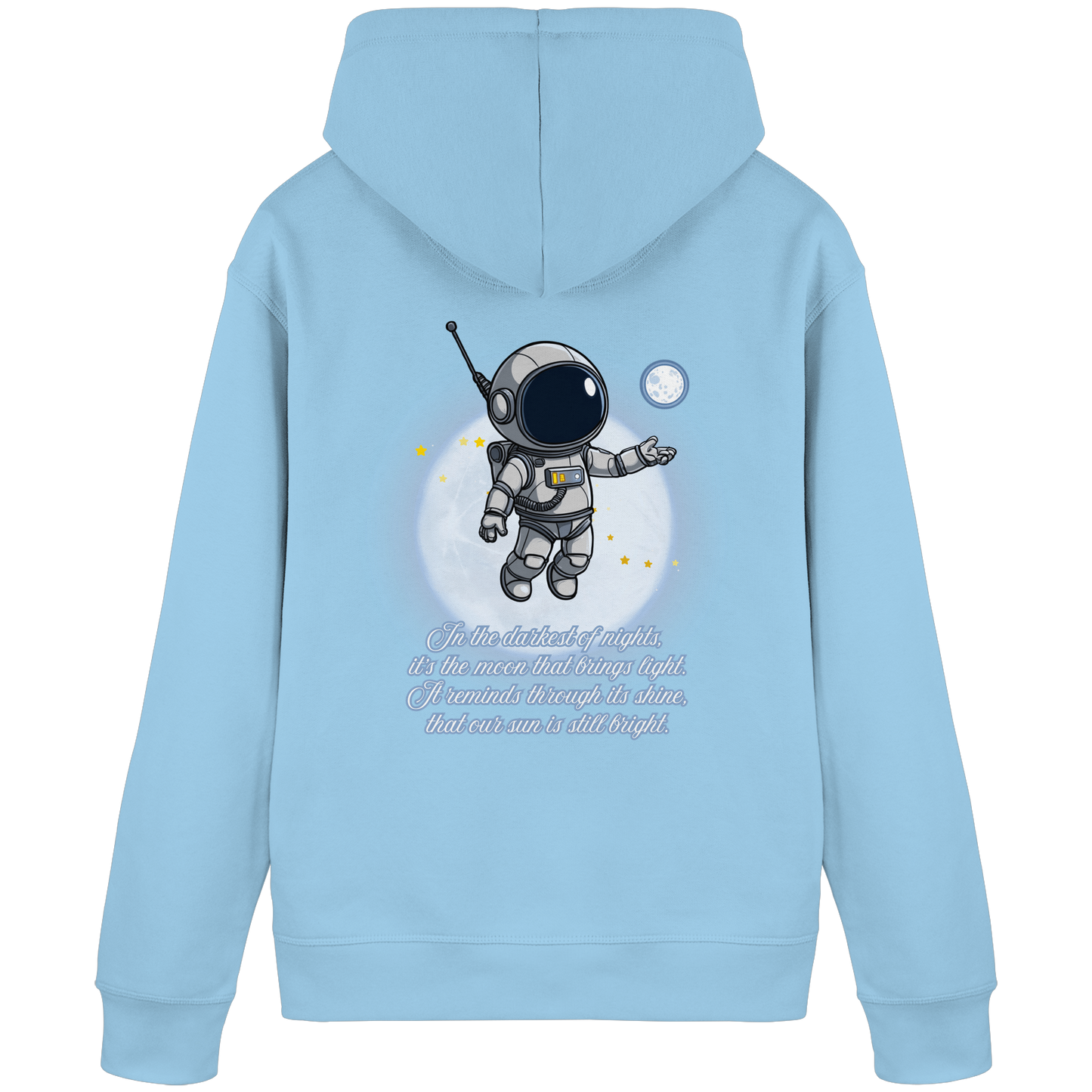 Astronauten Pulli - Inspirational Moon Quote - 85% Bio-Baumwolle Hoodie