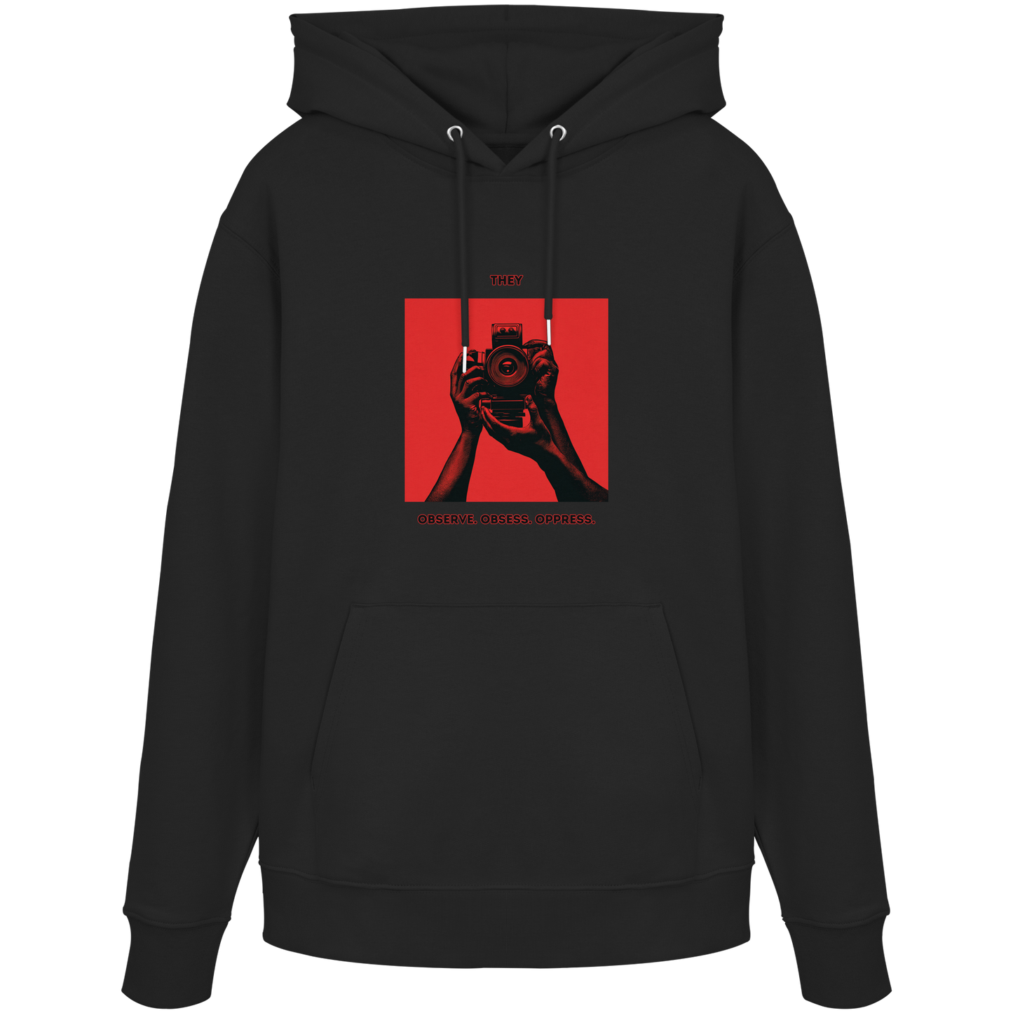 They - Observe, Obsess, Oppress - Statement Designer Pullover - 100% Bio-Baumwolle