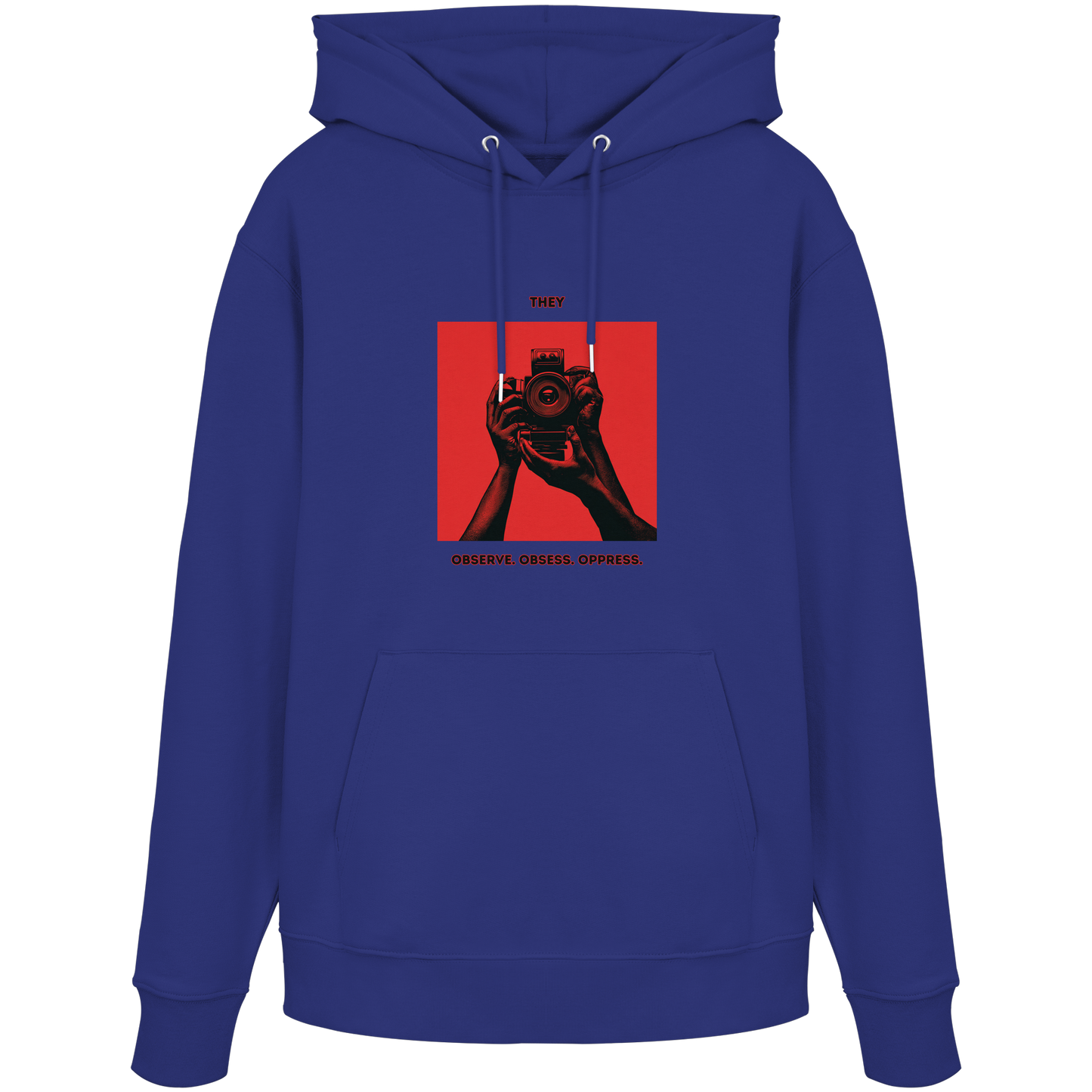 They - Observe, Obsess, Oppress - Statement Designer Pullover - 100% Bio-Baumwolle