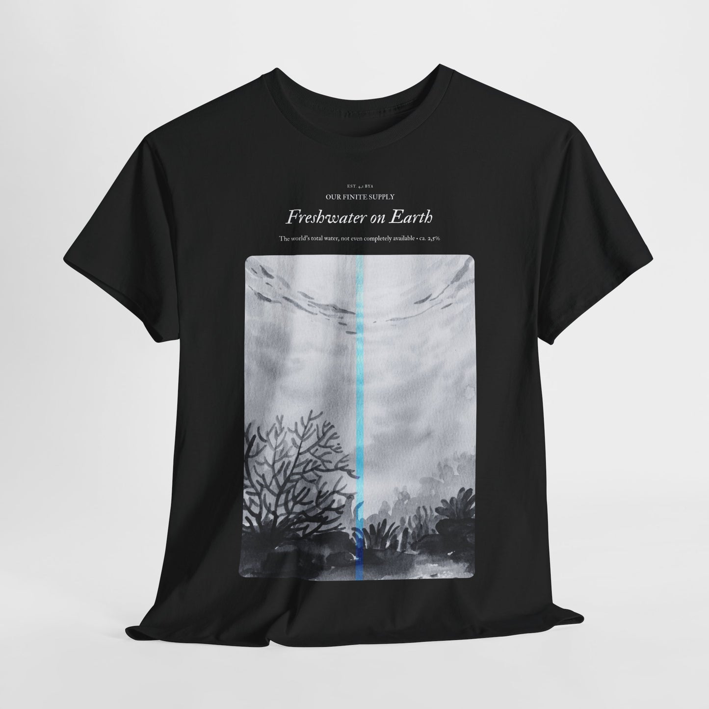 Freshwater on Earth - T-Shirt Awareness Design Unisex