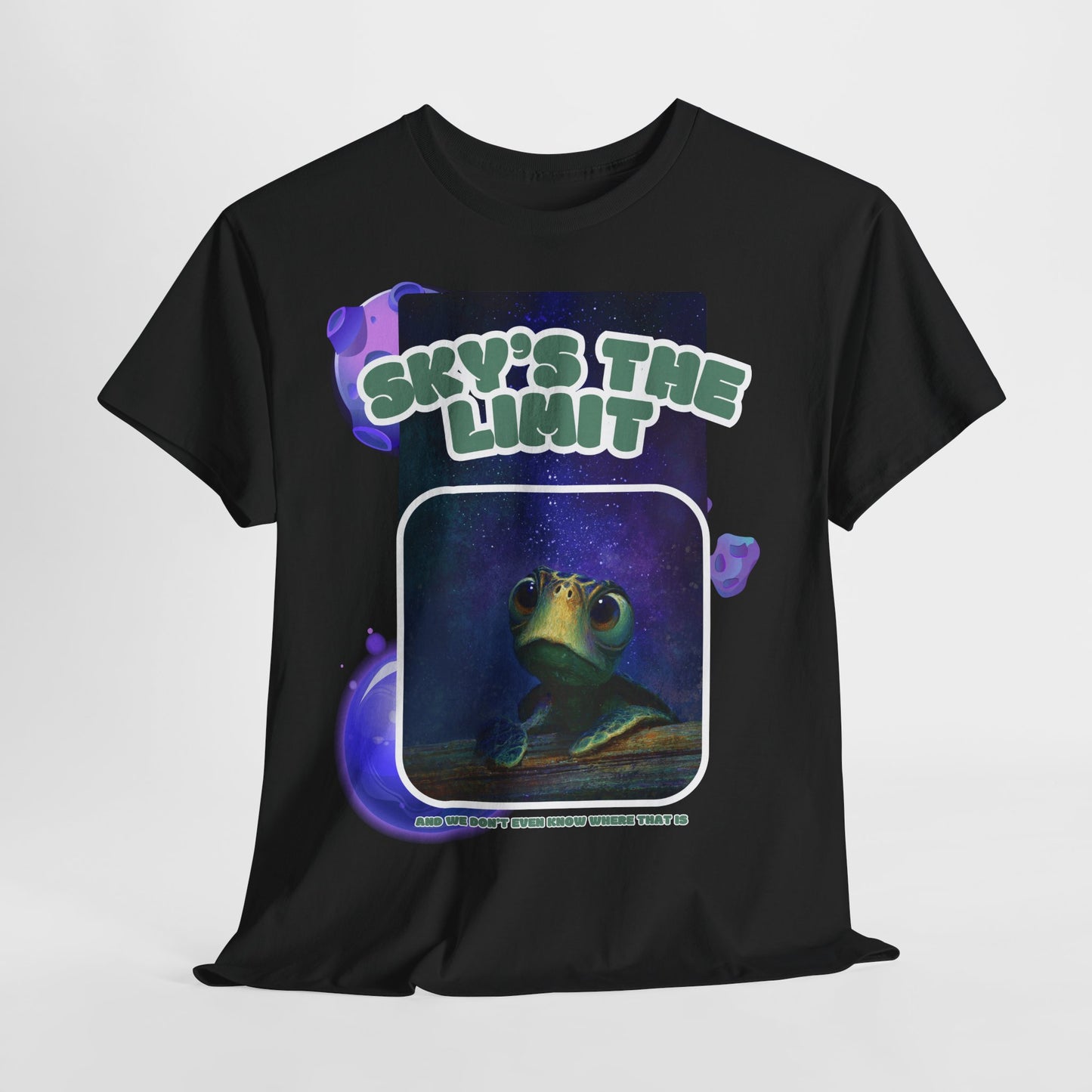 Sky's the limit turtle - T-Shirt Cute Inspirational Turtle